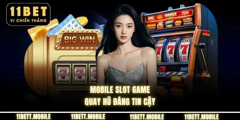 » Mobile slot game quay hũ đáng tin cậy